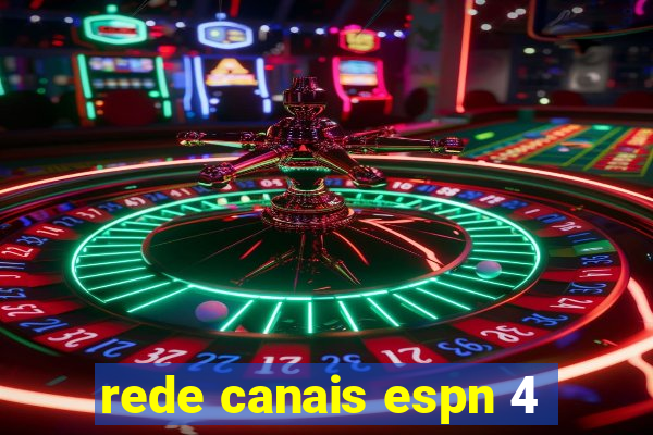 rede canais espn 4